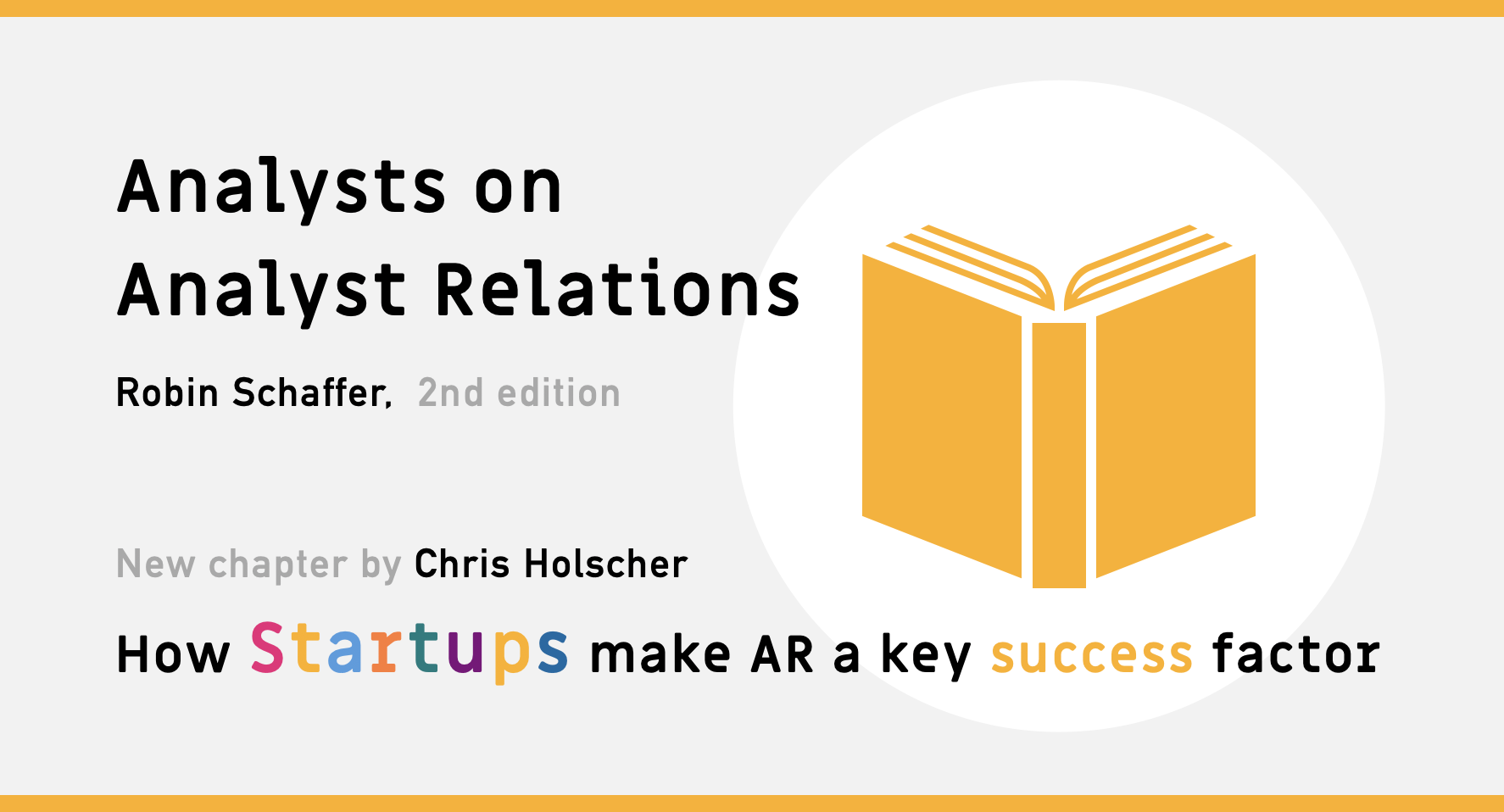 The Book: Analysts on Analyst Relations - 2nd Edition with Startup Chapter